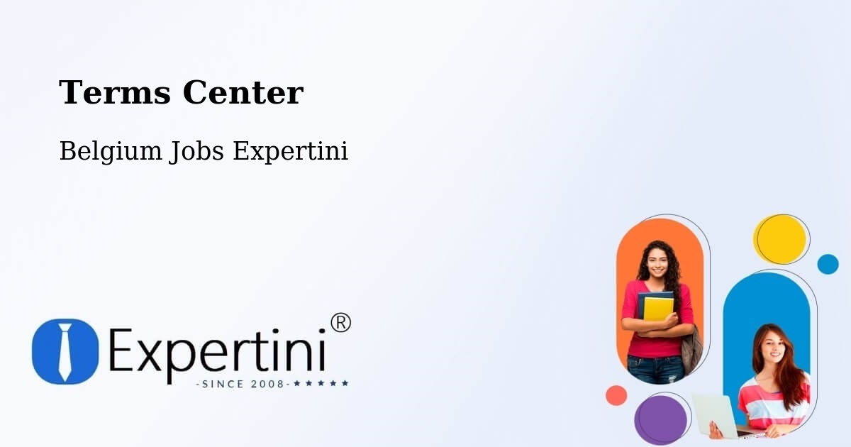 Terms Center - Belgium Jobs Expertini